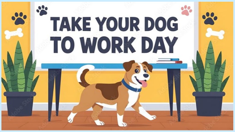 Take Your Dog to Work Day!